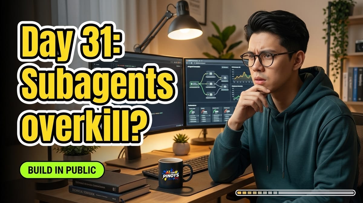 Day 31 (Bonus): Subagent Patterns - When To Use Them and When Not To