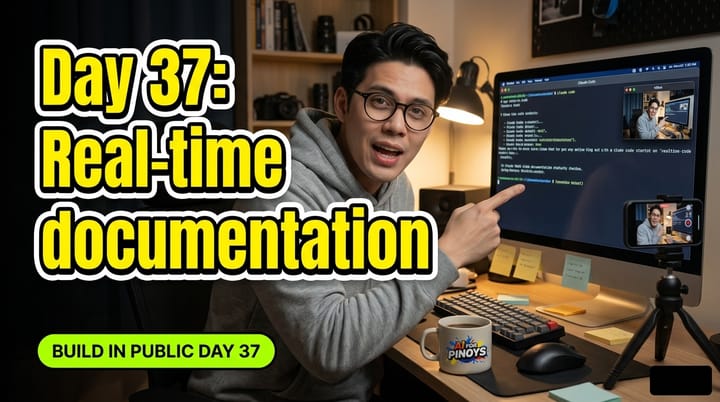 Day 37 (Bonus): Documenting Your Claude Code Workflow As You Ship